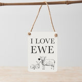 I Love Ewe Mini Metal Sign