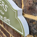 Gardeners Know All The Dirt Sign