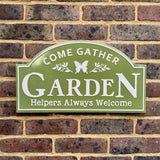 Metal Come Gather Garden Sign