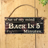 Metal Back in 5 Sign